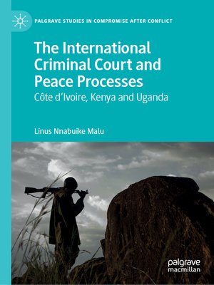 cover image of The International Criminal Court and Peace Processes